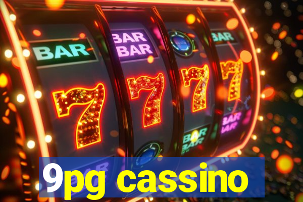 9pg cassino